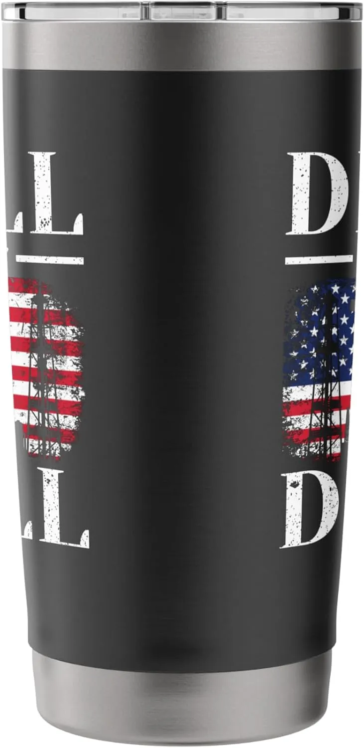 Drill Baby Drill Oil Rig Gas Workers Oilfield Worker Stainless Steel Insulated Tumbler